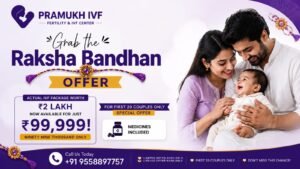 Grab the Raksha Bandhan IVF Offer at Pramukh IVF Centre – A Special Step TowardsParenthood Raksha Bandhan is a celebration of love, trust, and lifelong relationships. This festive season, Pramukh IVF Centre brings a special opportunity for couples dreaming of becoming parents with an exclusive Raksha Bandhan IVF Offer. For a limited period, eligible couples can avail an IVF package worth ₹2,00,000 for just ₹99,999, including medicines. This offer is available only for the first 20 couples, making it an ideal time to begin your fertility journey with expert medical care at an affordable cost. Why Choose Pramukh IVF Centre? At Pramukh IVF Centre, every fertility journey is treated with compassion, transparency, and personalized attention. Our experienced fertility specialists, advanced embryology laboratory, and modern IVF technology help provide world-class fertility care to couples facing infertility challenges. What Makes This Offer Special? IVF Package Worth ₹2,00,000 Available at ₹99,999 Only Medicines Included Valid for First 20 Couples Limited-Time Raksha Bandhan Offer Begin Your Parenthood Journey with Confidence Infertility can be emotionally challenging, but you don't have to face it alone. At Pramukh IVF Centre, our dedicated team supports you at every stage—from your first consultation to your pregnancy journey—with ethical guidance and personalized treatment plans. This Raksha Bandhan, celebrate hope, new beginnings, and the dream of welcoming a little one into your family Book Your Consultation Today Don't miss this limited-time festive offer. 📞 Call Now: +91 9558897757 Pramukh IVF Centre – Where Hope Meets Happiness. ?