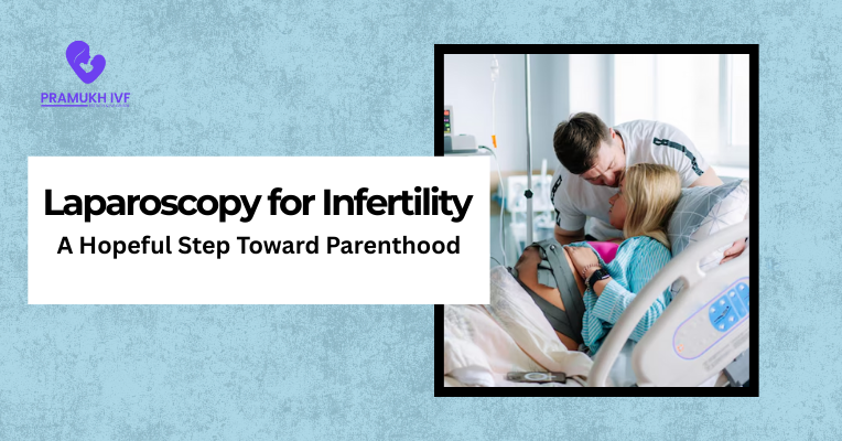 Laparoscopy for infertility
